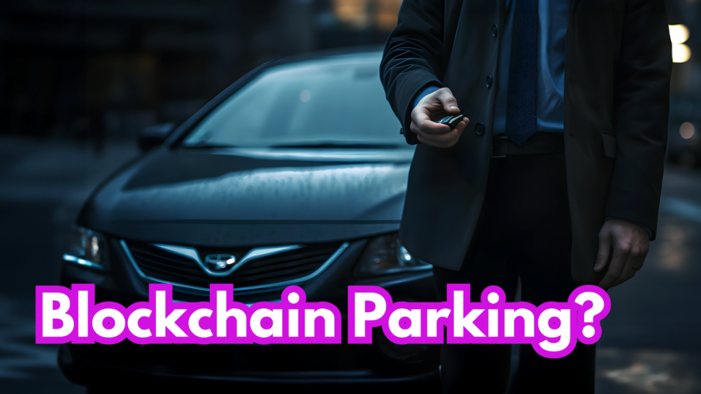 Revolutionising Parking: Enhancing the Experience Through Blockchain Technology